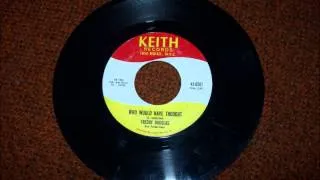 Thumbnail: FREDDY DOUGLAS WHO WOULD HAVE THOUGHT KEITH RECORD LABEL