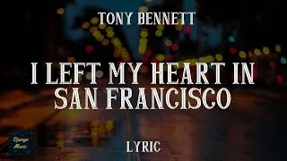 Thumbnail: I Left My Heart In San Francisco - Tony Bennett (LYRICS)| Django Music