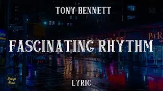 Thumbnail: Fascinating Rhythm - Tony Bennett (LYRICS)| Django Music