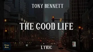 Thumbnail: The Good Life -Tony Bennett (LYRICS)| Django Music