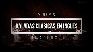 Thumbnail: BALADAS CLÁSICAS EN INGLÉS | VIDEOMIX 2 | DJ ARDUX