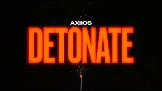 Thumbnail: AXIIOS - DETONATE! (Official Visualizer)