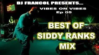 Thumbnail: BEST OF SIDDY RANKS MIX 2024,BY DJ FRANCOL_-_VIBES ON VIBES