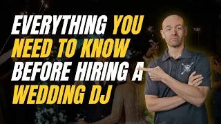 Thumbnail: Everything You Need to Know Before Hiring a Wedding DJ (The Real Truth)