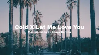Thumbnail: Cold X Let Me Love You (Maroon 5 ft. Future X Justin Bieber) | Mashup made by Danny Danzaa