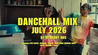 Thumbnail: DANCEHALL MIX JULY 2026 (WUL UP) ft  VYBZ KARTEL, MASICKA, VALIANT, ARMANI