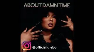Thumbnail: Lizzo  - About Damn Time (DJ Ebo Remix)