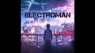 Thumbnail: ElectroMan-Lonely