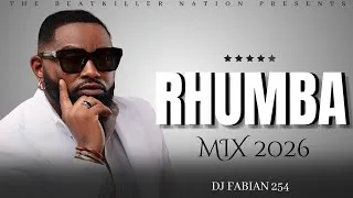 Thumbnail: RHUMBA MIX 2026 FEAT. FERRE GOLA, FALLY IPUPA, FAYA TESS, CINDY LE | NONSTOP RHUMBA - DJ FABIAN 254