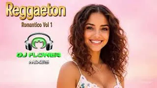 Thumbnail: MIX REGGAETON - ROMANTICO   DJ FLOWER MIXES