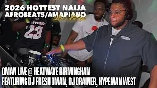 Thumbnail: 2026 HOTTEST NAIJA AFROBEATS/AMAPIANO MIX | OMAN LIVE @ HEATWAVE | Wizkid, Mavo, Shoday, Fola
