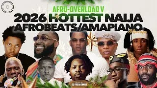 Thumbnail: JANUARY 2026 NAIJA MUSIC/MIX | AFRO-OVERLOAD 5 VIDEO MIX | DJ FRESH OMAN, WIZKID, DAVIDO, SHODAY