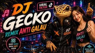Thumbnail: 🔥 DJ REMIX ANTI GALAU 2026 | FULL BASS   DUGEM DJ GECKO