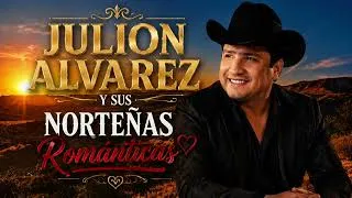 Thumbnail: Julion Alvarez Y Sus Mejores Norteñas Románticas 