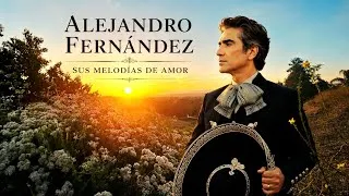 Thumbnail: Alejandro Fernández Y Sus 5 Mejores Canciones Románticas 
