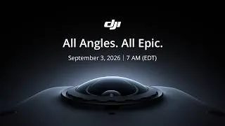 Thumbnail: All Angles. All Epic.｜September 3, 2026 | 7 AM (EDT)