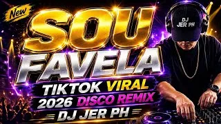 Thumbnail: SOU FAVELA - New 🔥 BUDOTS TIKTOK Viral!! 2026 - DJ JER PH