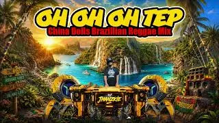 Thumbnail: Oh Oh Oh Tep - China Dolls (Cha Cha Brazillian Reggae Mix) Dj Jhanzkie 2026 Disco Budots