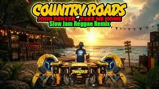 Thumbnail: John Denver - Country Roads (Slow Jam Reggae Remix) Dj Jhanzkie 2026