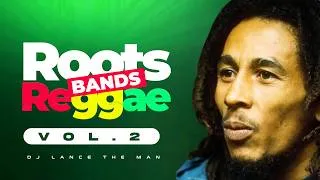 Thumbnail: BEST OF REGGAE BANDS MUSIC MIX VOL.2 | TOP OLD SCHOOL REGGAE ROOTS SELECTIONS  - DJ LANCE THE MAN