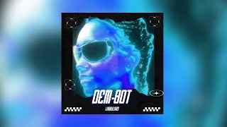 Thumbnail: Dem-Bot - Larrylars