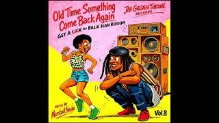 Thumbnail: Get A Lick Aka Billie Jean Riddim Mix (Full) (Old Time Something Come Back Again (Vol.8) (June 2026)