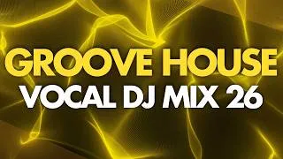 Thumbnail: Vocal Groove House Mix 2026 - Dennis Ferrer, RSquared, Prunk