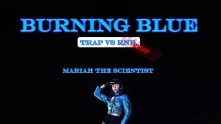 Thumbnail: Mariah The Scientist - Burning Blue (Re-Mixed) #trap vs #rnb  