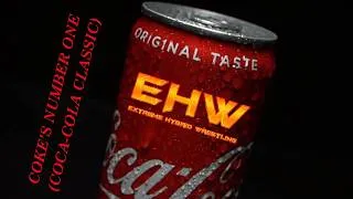 Thumbnail: EXTREME HYBRID WRESTLING | COKE'S NUMBER ONE (COCA-COLA CLASSIC) (A Youtube ONLY Release)