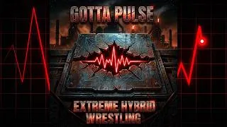 Thumbnail: EXTREME HYBRID WRESTLING | GOTTA PULSE