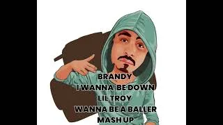Thumbnail: Brandy I wanna be down vs Lil Troy wanna be a baller mashup