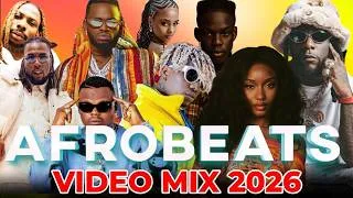 Thumbnail: 2026 AFROBEAT MIXTAPE | BEST NAIJA & AMAPIANO HITS 2026 | BURNA BOY, WIZKID, TYLA, ASAKE, AYRA STARR