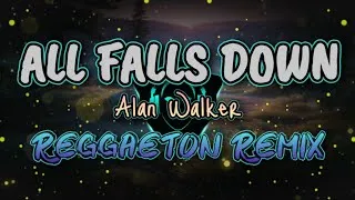 Thumbnail: ALL FALLS DOWN - ALAN WALKER (REGGAETON REMIX)