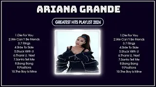 Thumbnail: Ariana Grande ~ Greatest Hits 2024 Collection ~ Top 10 Hits Playlist Of All Time ✔️ ✔️