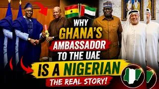 Thumbnail: 🇬🇭🇦🇪 Why Ghana's Ambassador to the UAE Is a Nigerian – Here's the Real Story!