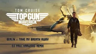 Thumbnail: Berlin - Take My Breath Away (DJ Paul Harwood Remix)