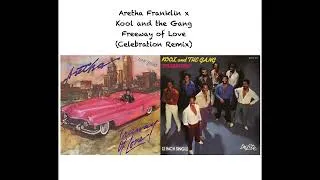 Thumbnail: Aretha Franklin x Kool and the Gang - Freeway of Love (Celebration Remix/Mashup)