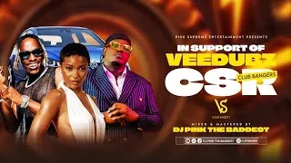 Thumbnail: IN SUPPORT OF VEEDUBZ CSR (DJ PINK THE BADDEST) VDUBZ CSR | CLUB BANGERS | IYANII | AYRA STARR