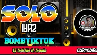 Thumbnail: DJ SOLO | Iyaz | BOMBTIKTOK (DjRetchie Navejas)