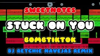 Thumbnail: DJ STUCK ON YOU | Sweetnotes | BOMBTIKTOK (DjRetchie Navejas Remix)