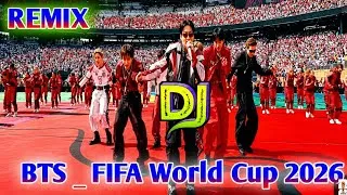 Thumbnail: BTS | FIFA World Cup 2026™ Final Halftime Show DJ Remix 🔥 | Epic Stadium EDM Mix | 4K 