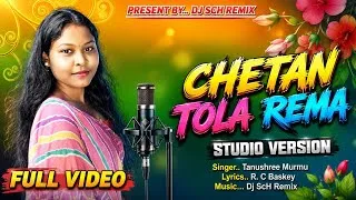 Thumbnail: Chetan Tola Rema – Studio Version | Tanushree Murmu | DJ SCH Remix