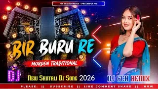 Thumbnail: new santali dj song 2026🔥|| bir buru re 🔥|| dj sch remix production
