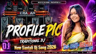 Thumbnail: new santali dj song 2026 // profile pic // santali dj song // dj sch remix production