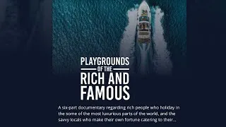 Thumbnail: Playgrounds of the Rich and Famous S01E02 - St Barthelemy (DJ Shortkutz Wedding)