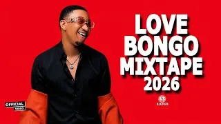 Thumbnail: NEW LOVE BONGO MIX 2026 | BEST BONGO SONGS| DJ SILVER FT JAY MELODY,MARIOO,GENIUSJINI,ZUCHU,PHINA..