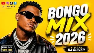 Thumbnail: DJ SILVER - NEW BONGO MIX 2026 | BEST BONGO SONGS 2026 | ZUCHU | RAYVANNY | JAY MELODY | BIEN |MARIO