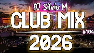 Thumbnail: Music Mix 2026 #104 Party Club Dance 2026 | Best Remixes Of Popular Songs 2025 MEGAMIX (DJ Silviu M)