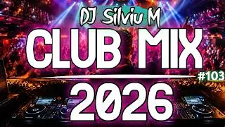 Thumbnail: Music Mix 2026 #103 Party Club Dance 2026 | Best Remixes Of Popular Songs 2025 MEGAMIX (DJ Silviu M)