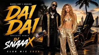 Thumbnail: Dai Dai (DJ SNAAAX Remix) | Burna Boy x Shakira | Car Music | Phonk | Club Dance Music 2026